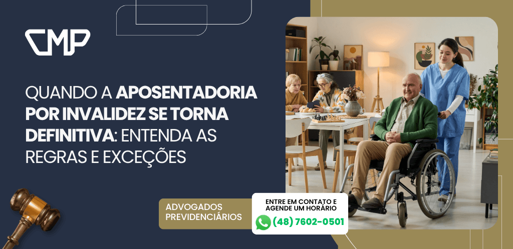 Quando a aposentadoria por invalidez se torna definitiva: entenda as regras e exceções